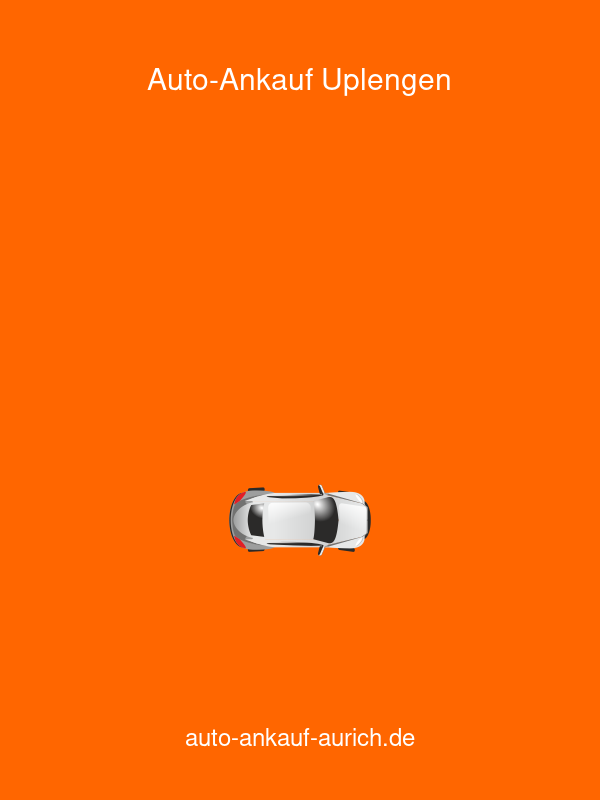 Auto-Ankauf Uplengen